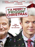 A Merry Friggin' Christmas A Merry Friggin' Christmas