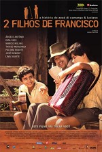 2 Filhos De Francisco (2005) afişi
