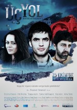 Üç Yol (2013) afişi Üç Yol (2013) afişi
