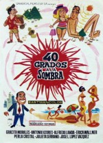 40 Grados A La Sombra (1967) afişi