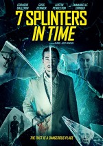 7 Splinters in Time (2018) afişi