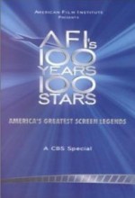 AFI's 100 Years... 100 Stars: America's Greatest Screen Legends AFI's 100 Years... 100 Stars: America's Greatest Screen Legends