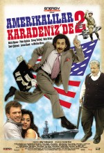 Amerikalılar Karadeniz'de 2 (2007) afişi Amerikalılar Karadeniz'de 2 (2007) afişi