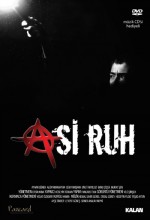 Asi Ruh (2008) afişi Asi Ruh (2008) afişi