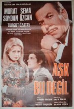 Aşk Bu Değil (1969) afişi