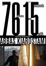 Abbas Kiarostami ile 76 Dakika ve 15 Saniye (2016) afişi