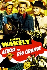 Across The Rio Grande (1949) afişi