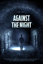 Against the Night (2017) afişi