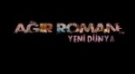 Ağır Roman Yeni Dünya Ağır Roman Yeni Dünya