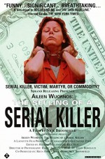 Aileen Wuornos: The Selling Of A Serial Killer (1992) afişi