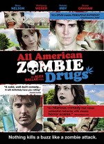 All American Zombie Drugs (2010) afişi