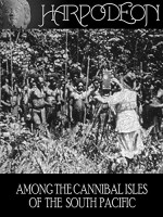 Among The Cannibal ısles Of The South Pacific (1918) afişi