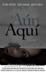 Aún Aquí (2011) afişi