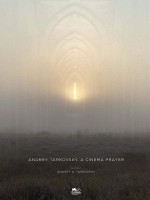 Andrey Tarkovsky: A Cinema Prayer (2019) afişi