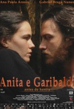 Anita e Garibaldi (2013) afişi Anita e Garibaldi (2013) afişi