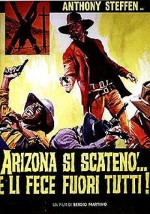 Arizona Si Scatenò... E Li Fece Fuori Tutti (1970) afişi