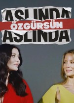 Aslında Özgürsün (2022) afişi Aslında Özgürsün (2022) afişi