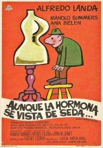 Aunque La Hormona Se Vista De Seda... (1971) afişi