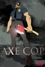 Axe Cop (2013) afişi Axe Cop (2013) afişi