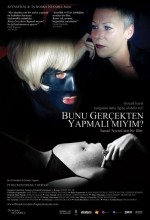 Bunu Gerçekten Yapmalı Mıyım? (2008) afişi