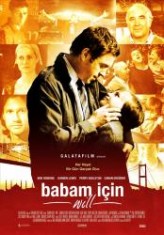 Babam İçin (2011) afişi Babam İçin (2011) afişi
