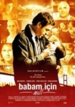 Babam İçin (2011) afişi Babam İçin (2011) afişi