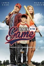 Back in the Game (2013) afişi Back in the Game (2013) afişi