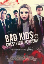 Bad Kids of Crestview Academy (2016) afişi Bad Kids of Crestview Academy (2016) afişi