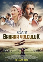 Selam: Bahara Yolculuk (2015) afişi Selam: Bahara Yolculuk (2015) afişi