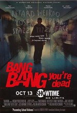 Bang Bang You're Dead (2002) afişi