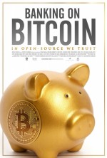 Banking On Bitcoin (2016) afişi Banking On Bitcoin (2016) afişi