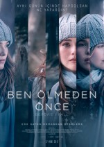 Ben Ölmeden Önce (2017) afişi Ben Ölmeden Önce (2017) afişi