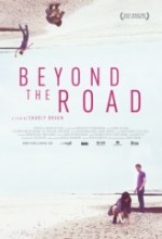Beyond the Road (2010) afişi Beyond the Road (2010) afişi