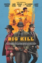 Big Kill Kasabası (2019) afişi Big Kill Kasabası (2019) afişi