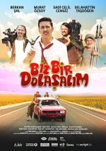 Biz Bir Dolaşalım (2016) afişi