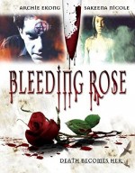 Bleeding Rose (2007) afişi
