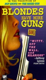 Blondes Have More Guns (1996) afişi