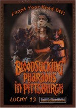 Bloodsucking Pharaohs In Pittsburgh (1991) afişi