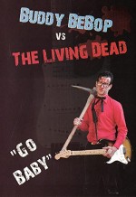 Buddy Bebop Vs The Living Dead (2009) afişi