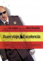 ¡Buen viaje, excelencia! ¡Buen viaje, excelencia!