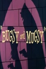 Bugsy And Mugsy (1957) afişi