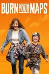 Burn Your Maps (2016) afişi Burn Your Maps (2016) afişi