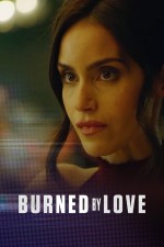 Burned by Love (2023) afişi