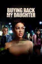 Buying Back My Daughter (2023) afişi