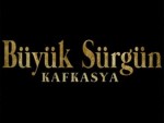 Büyük Sürgün Kafkasya Büyük Sürgün Kafkasya