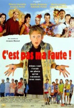 C'est Pas Ma Faute! C'est Pas Ma Faute!