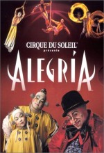 Cirque Du Soleil: Alegria (2001) afişi