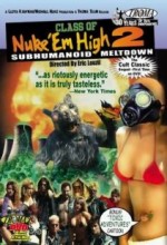 Class Of Nuke ’em High 2: Subhumanoid Meltdown Terror (1992) afişi