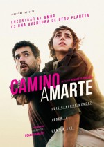 Camino a Marte (2017) afişi Camino a Marte (2017) afişi