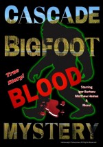 Cascade Bigfoot Blood Mystery (2022) afişi